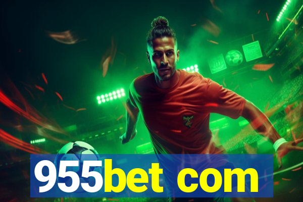 955bet com